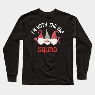 I'm With The Elf Squad Long Sleeve T-Shirt